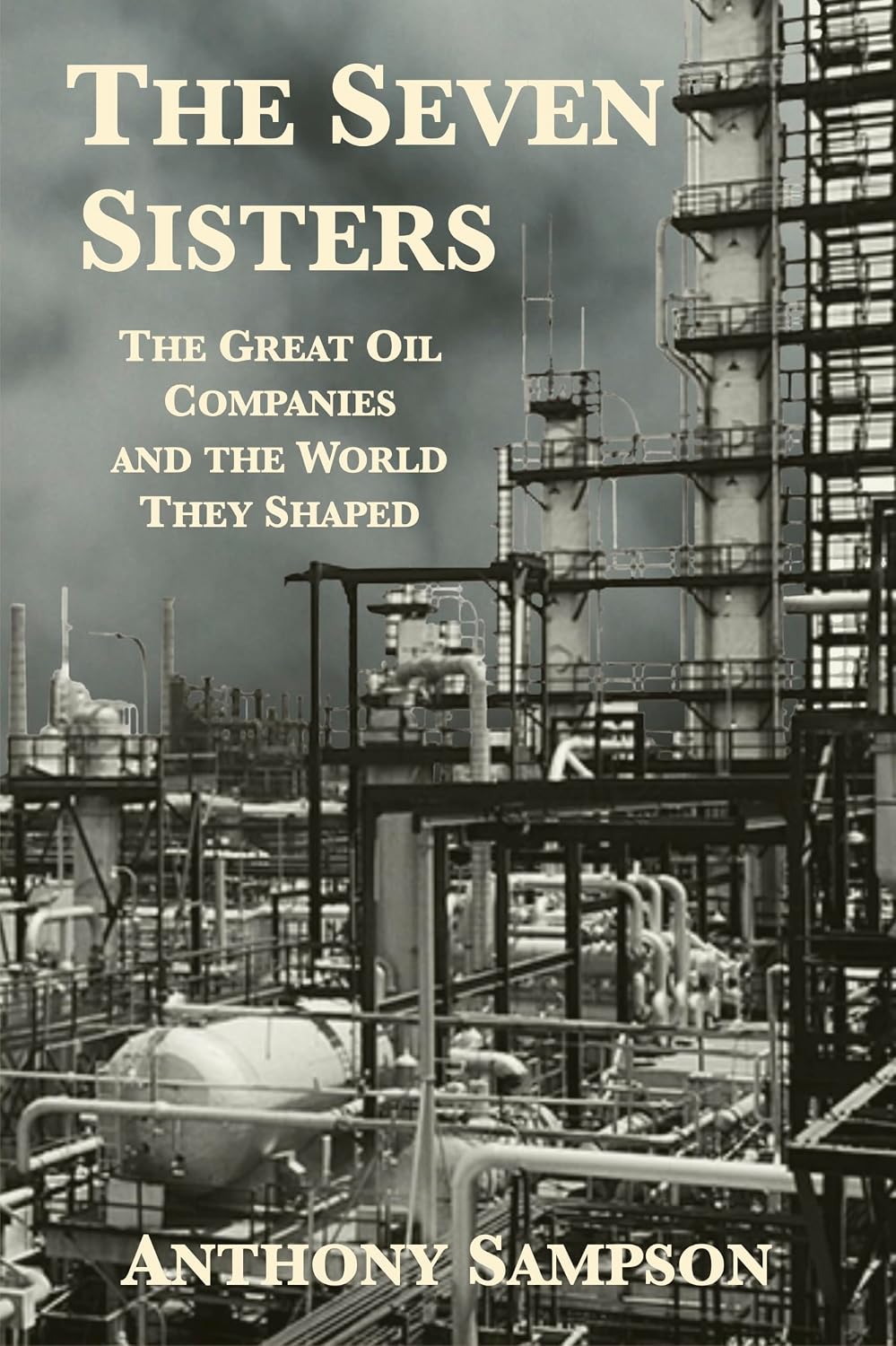 ler totalmente The Seven Sisters: The Great Oil Companies and the World They Shaped (English Edition)