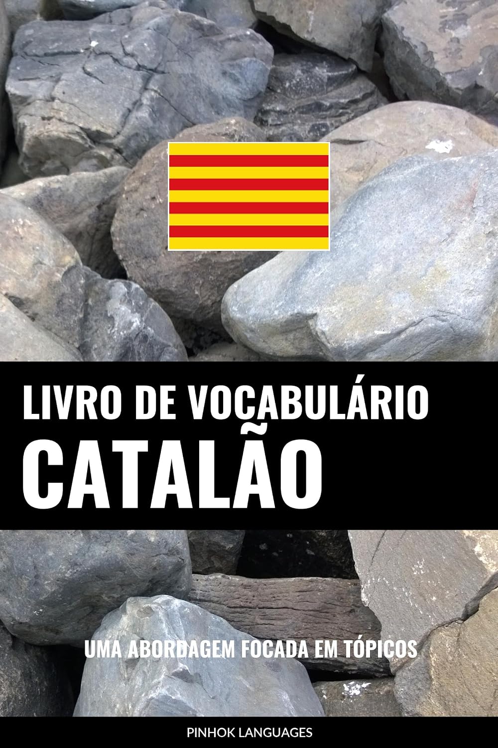 Livro de Vocabulário Catalão: Uma Abordagem Focada Em Tópicos baixar o livro de graça