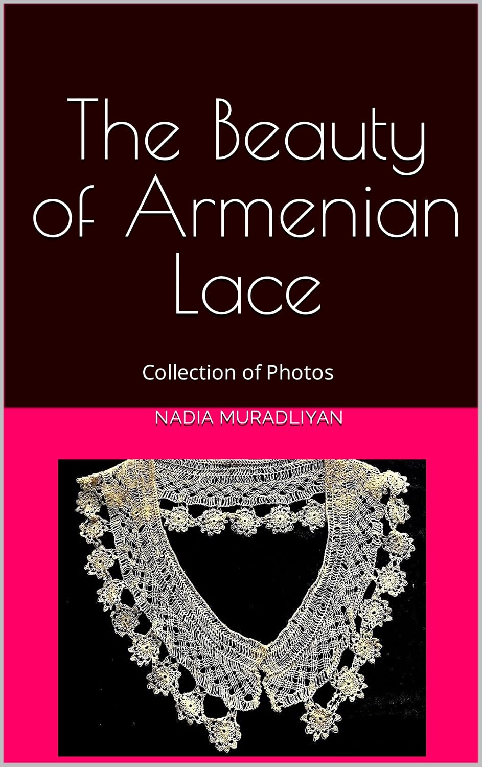 The Beauty of Armenian Lace: Collection of Photos (English Edition) baixar livro de graça