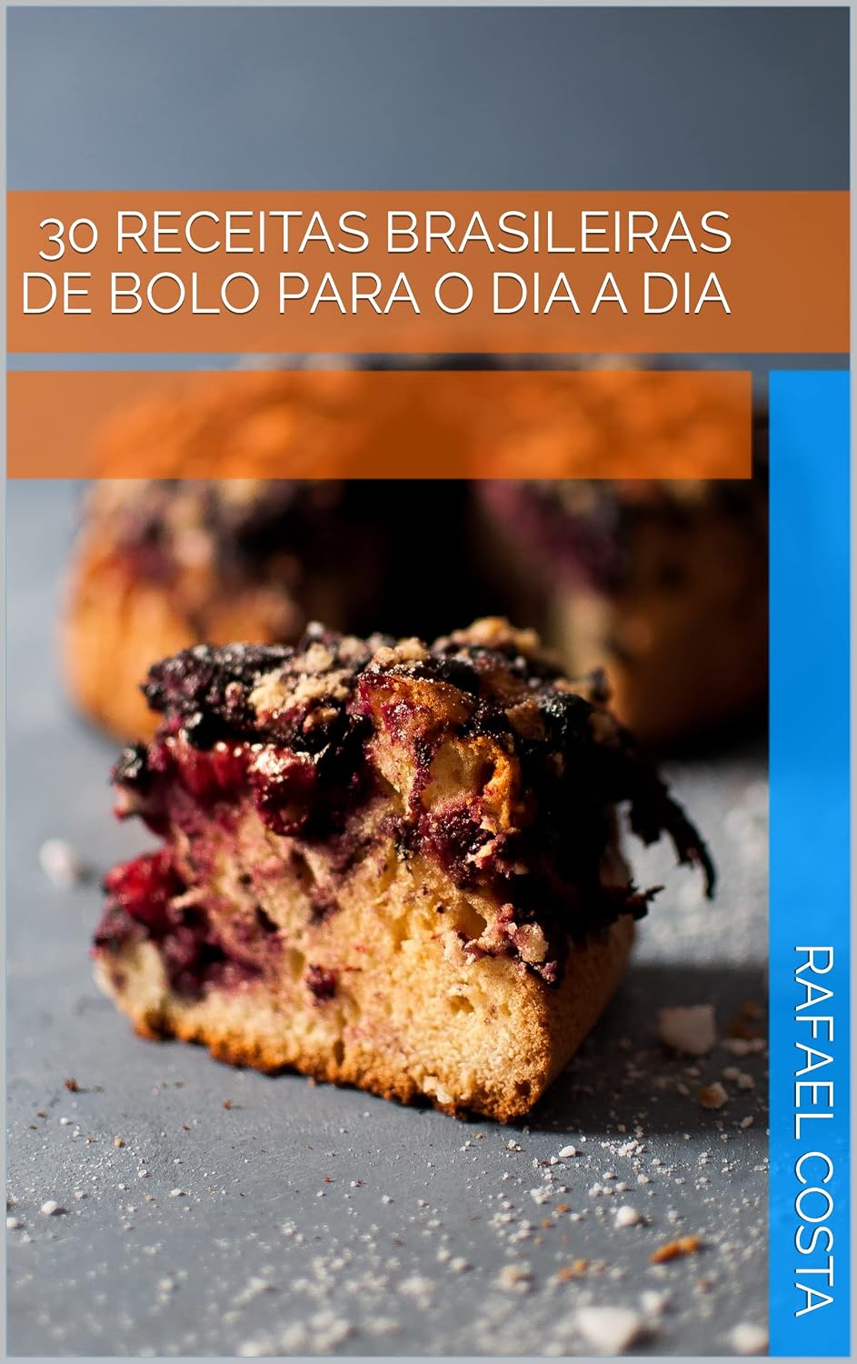 ler totalmente 30 Receitas Brasileiras de Bolo Para o Dia a Dia