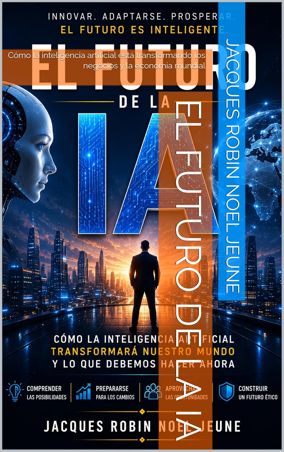 El Futuro de la IA: Cómo la inteligencia artificial está transformando los negocios y la economía mundial (Spanish Edition) baixar o livro de graça