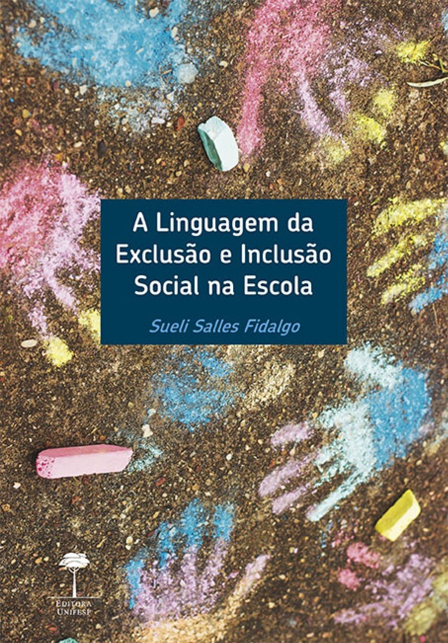 A linguagem da exclusão e inclusão social na escola baixar livro de graça