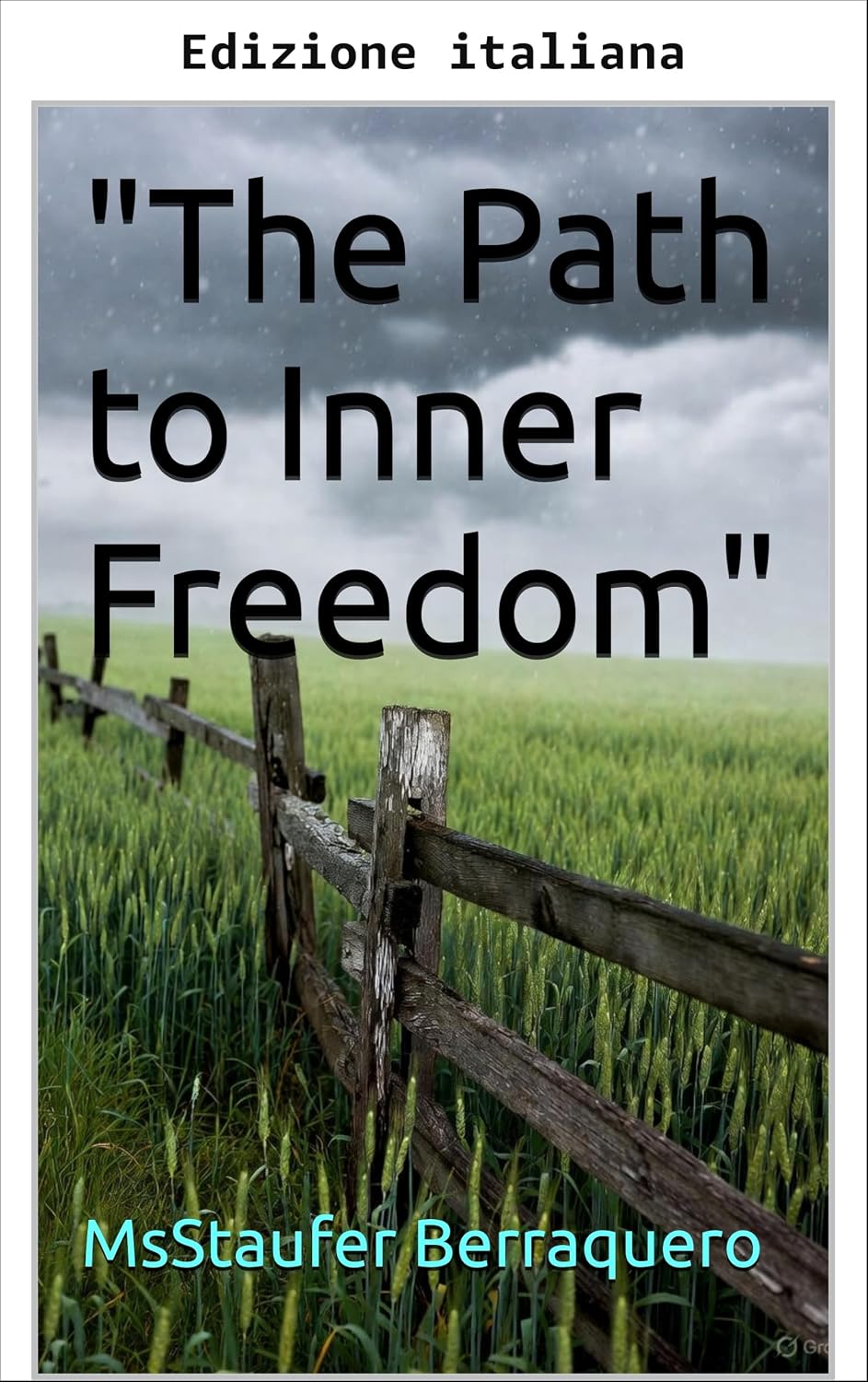 La via della libertà interiore (Italian Edition)