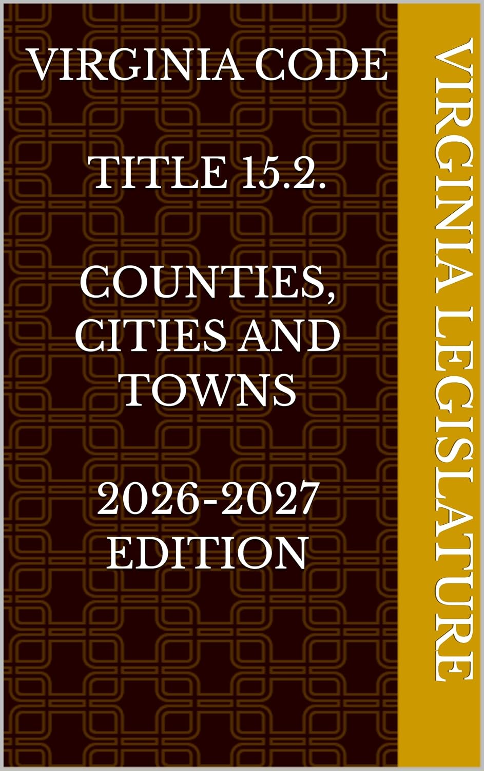 capítulo por capítulo baixar VIRGINIA CODE TITLE 15.2. COUNTIES, CITIES AND TOWNS 2026-2027 EDITION (English Edition)