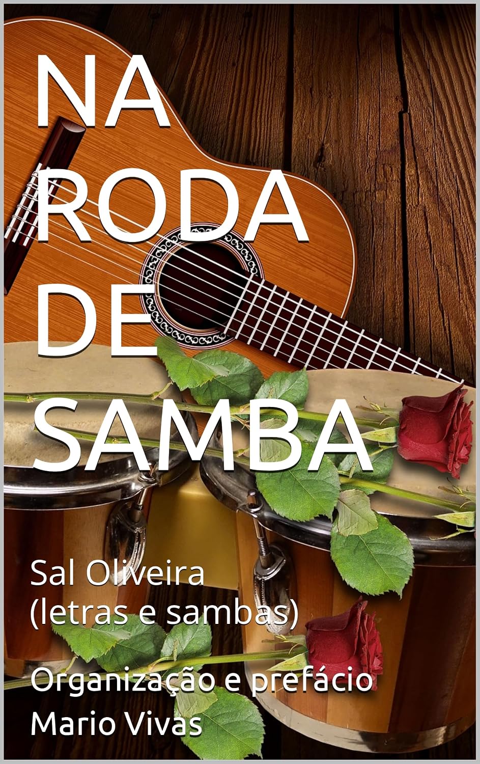 ler totalmente NA RODA DE SAMBA: Sal Oliveira (letras e sambas)