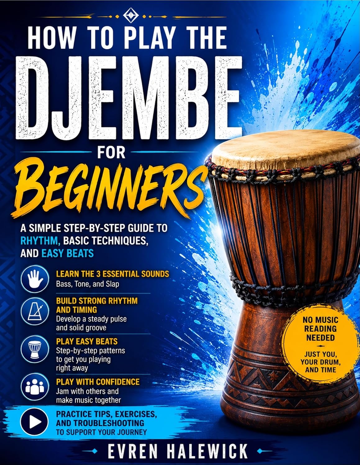 capítulo por capítulo baixar How to Play the Djembe for Beginners: A Simple Step-By-Step Guide To Rhythm, Basic Techniques, And Easy Beats (English Edition)