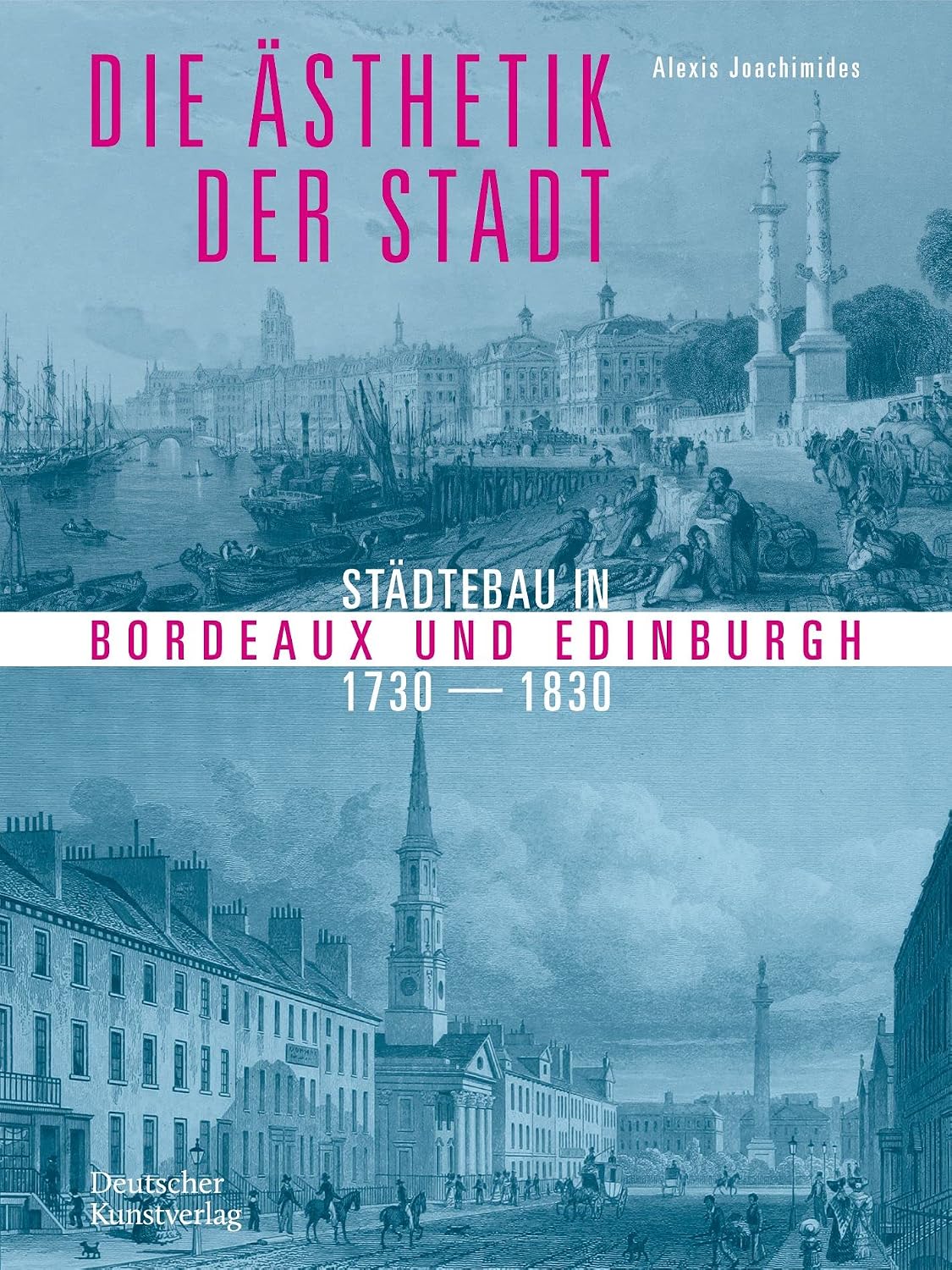 capítulo por capítulo baixar Die Ästhetik Der Stadt: Städtebau in Bordeaux Und Edinburgh 1730-1830