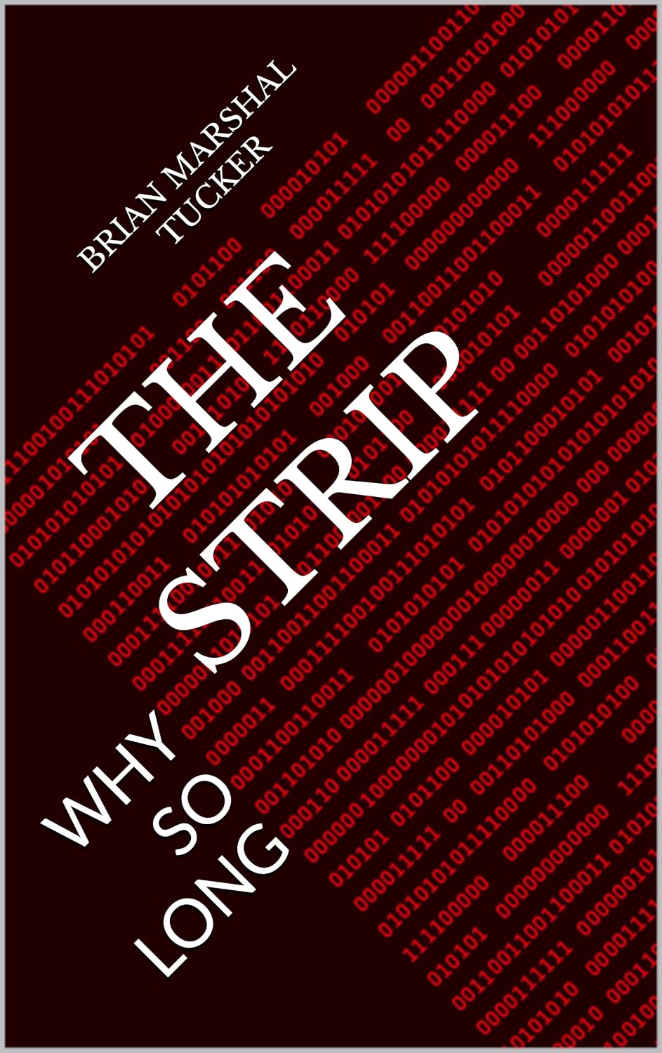 ler totalmente THE STRIP: WHY SO LONG (English Edition)