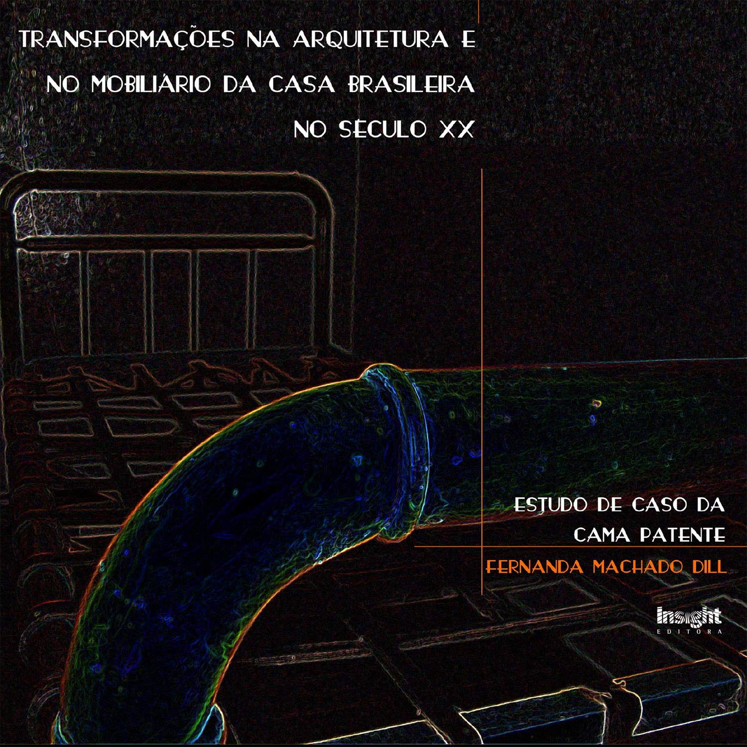 Transformações na arquitetura e no mobiliário da casa brasileira no século XX (PDF): Estudo de caso da cama patente baixar o livro de graça