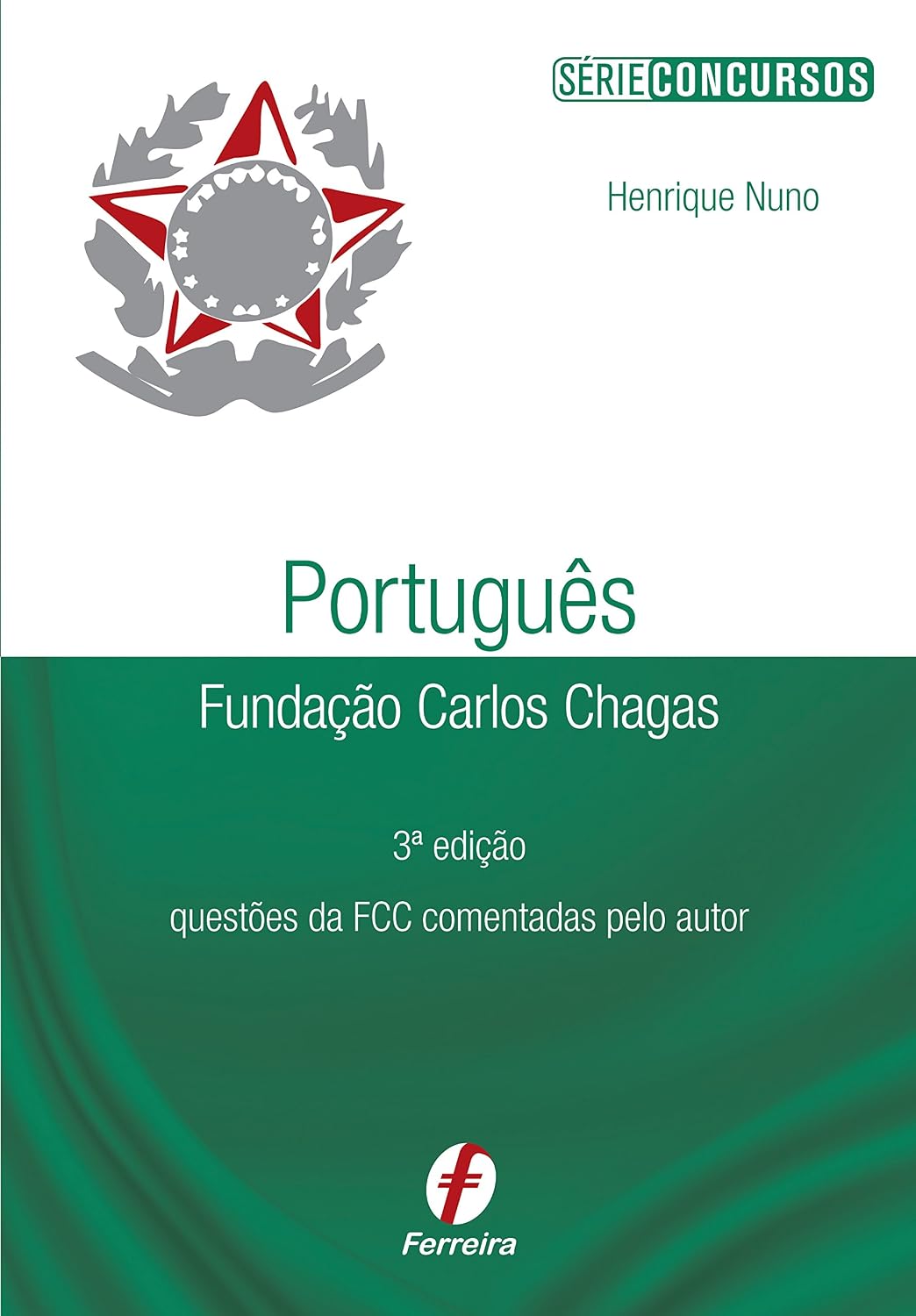 Português. Fundação Carlos Chagas. Questões da FCC Comentadas Pelo Autor baixar o livro de graça