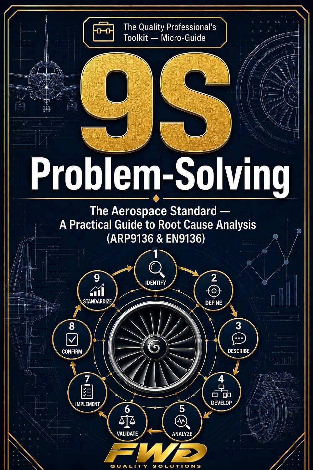 capítulo por capítulo baixar 9S Problem-Solving — The Aerospace Standard: A Practical Guide to the 9-Step Methodology for Root Cause Analysis (ARP9136 & EN9136) (Problem Solving & RCA) (English Edition)