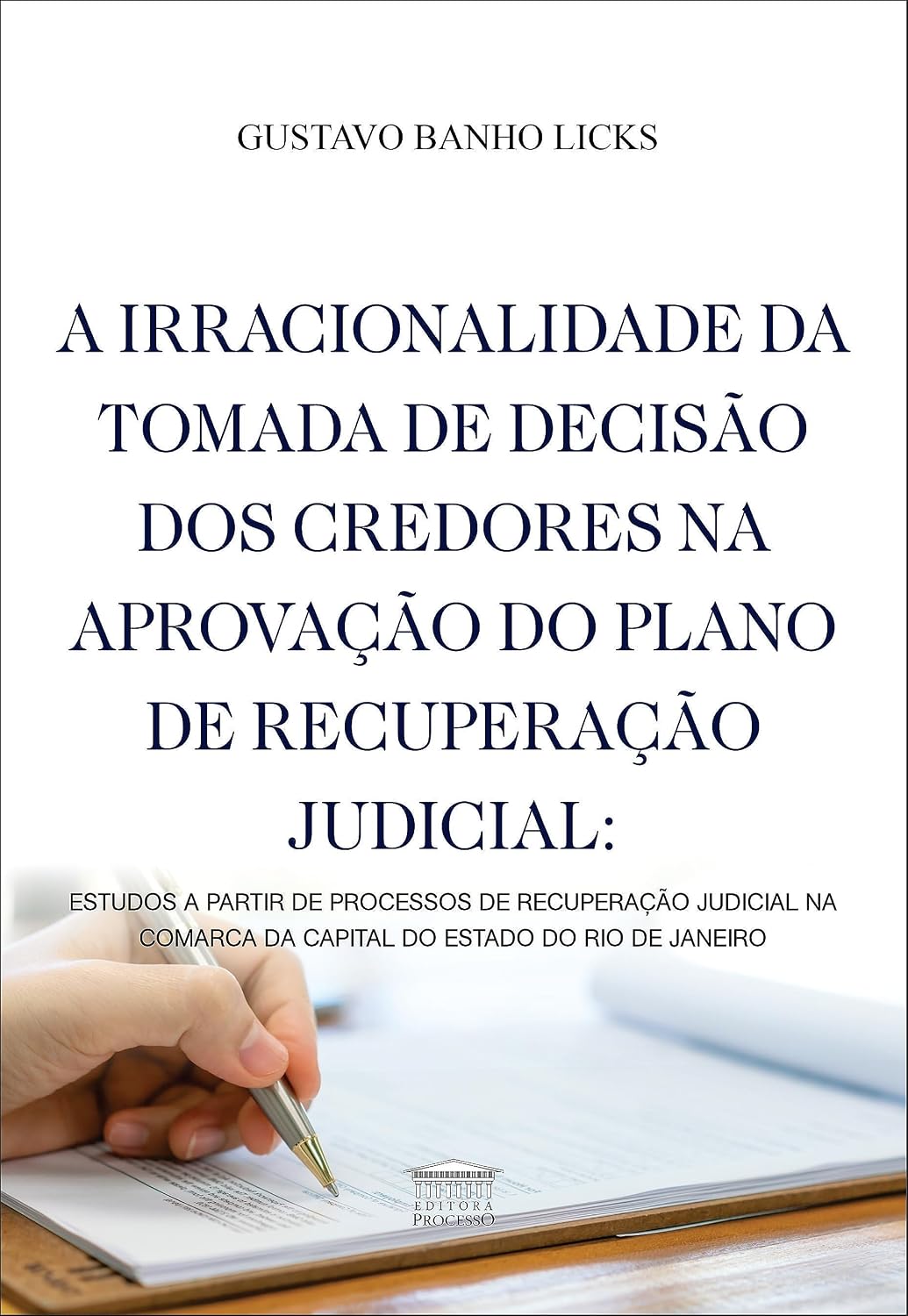 capítulo por capítulo baixar A Irracionalidade da Tomada de Decisão dos Credores na Aprovação do Plano de Recuperação Judicial