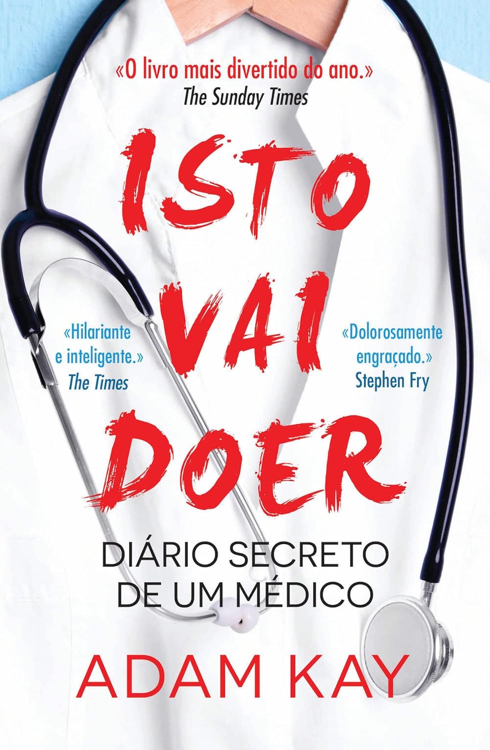 ler totalmente Isto Vai Doer: Diário Secreto de um Médico