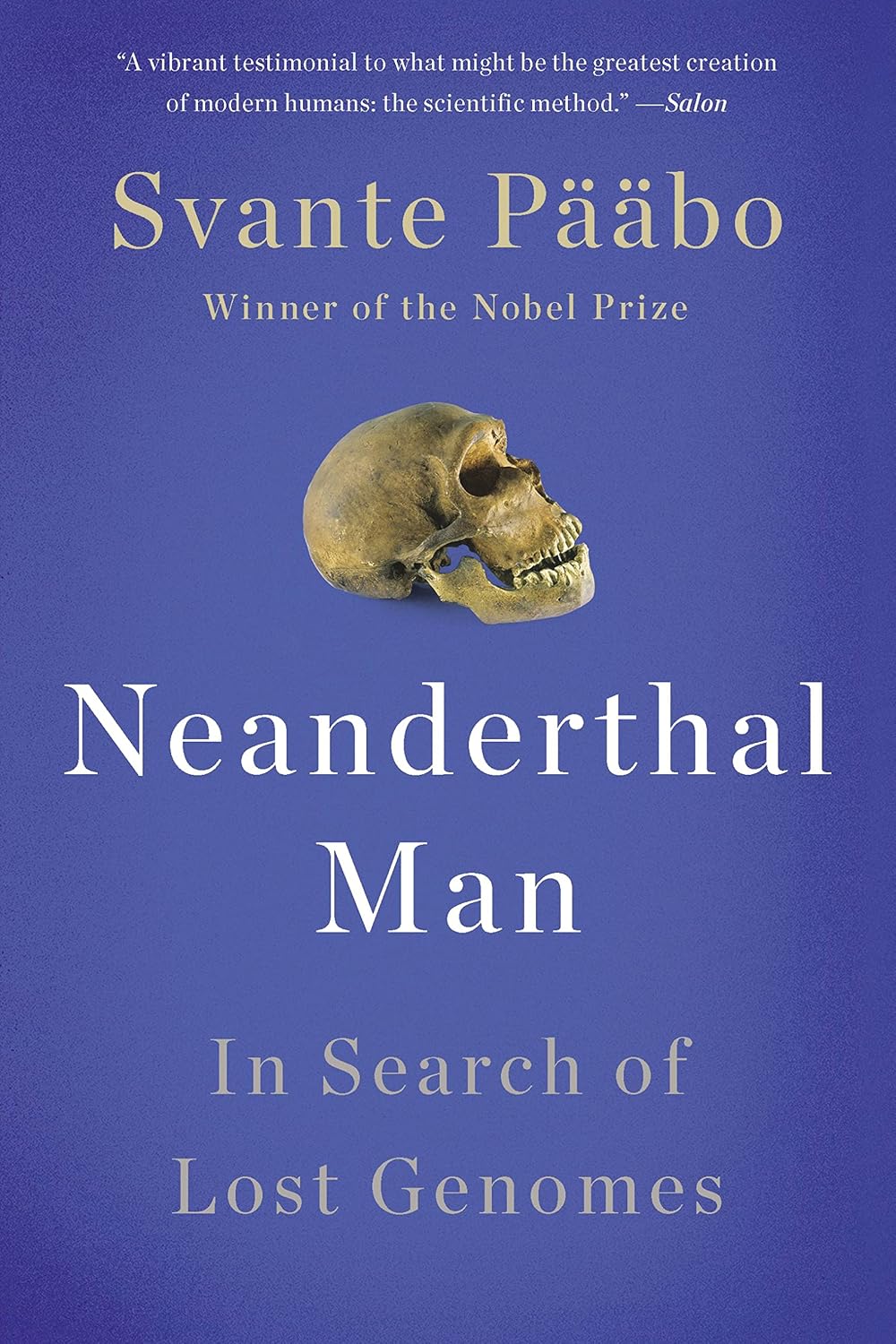Neanderthal Man: In Search of Lost Genomes (English Edition)