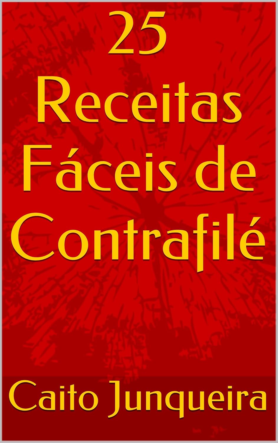capítulo por capítulo baixar 25 Receitas Fáceis de Contrafilé (Banquete Fácil Livro 2)