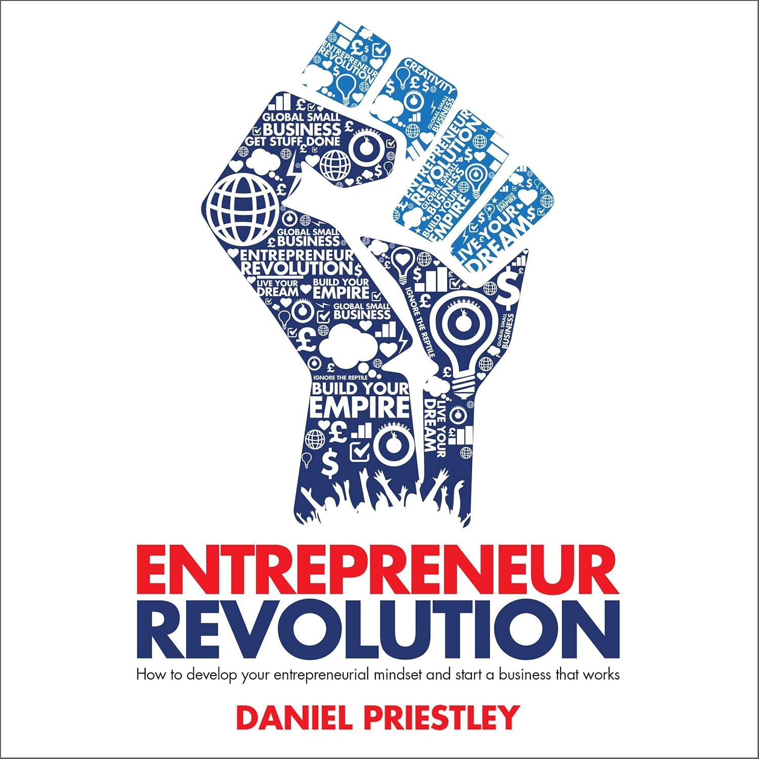 Entrepreneur Revolution: How to Develop your Entrepreneurial Mindset and Start a Business that Works baixar livro de graça
