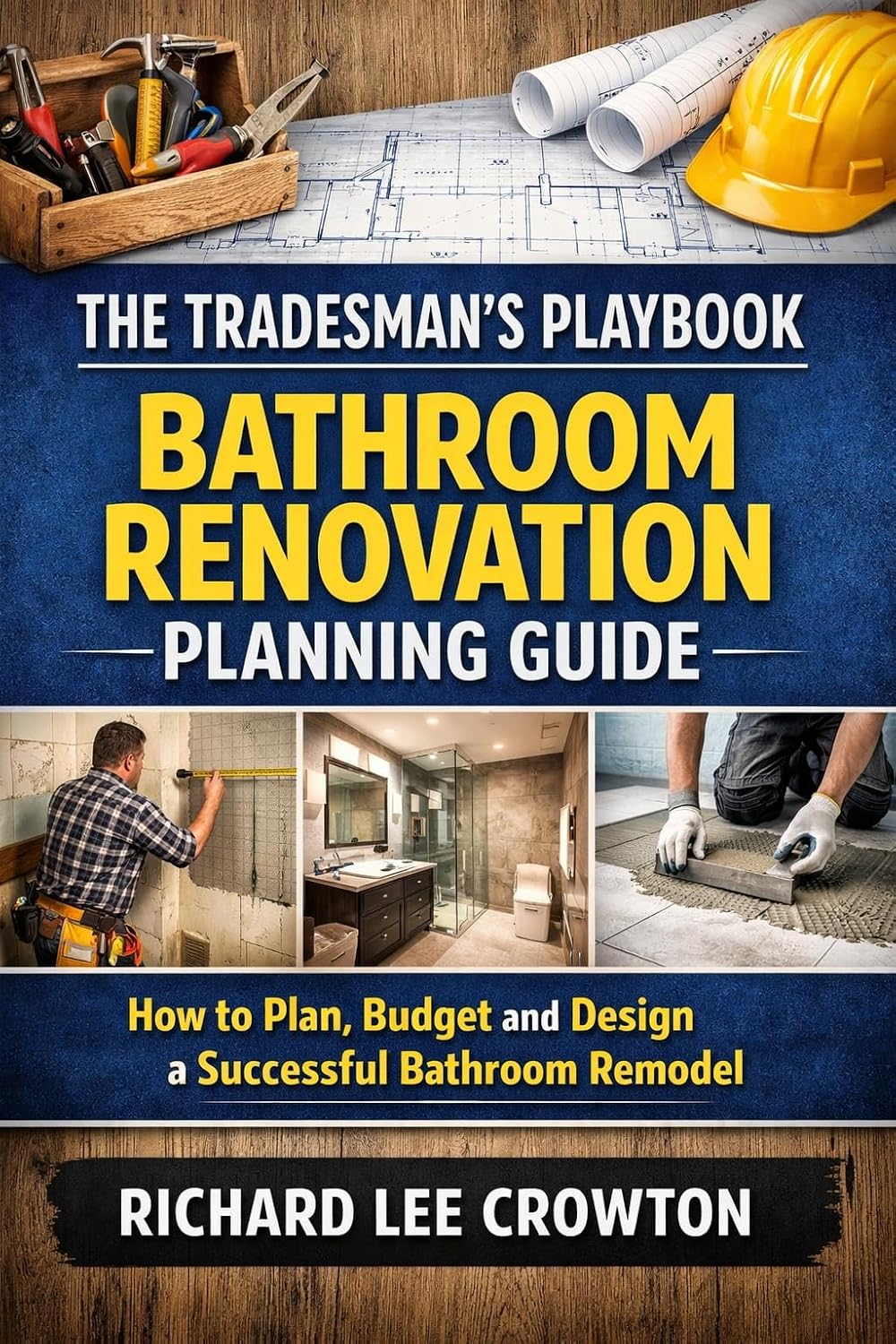 The Tradesman's Playbook: Bathroom Renovation Planning Guide: How to Plan, Budget and Design a Successful Bathroom Remodel (The Tradesman’s Playbook Series 10) (English Edition) baixar livro de graça