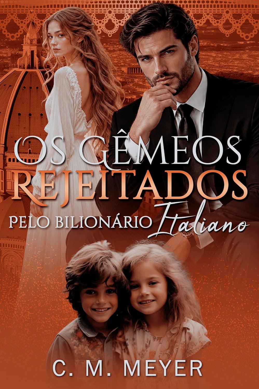 Os Gêmeos Rejeitados Pelo Bilionário Italiano