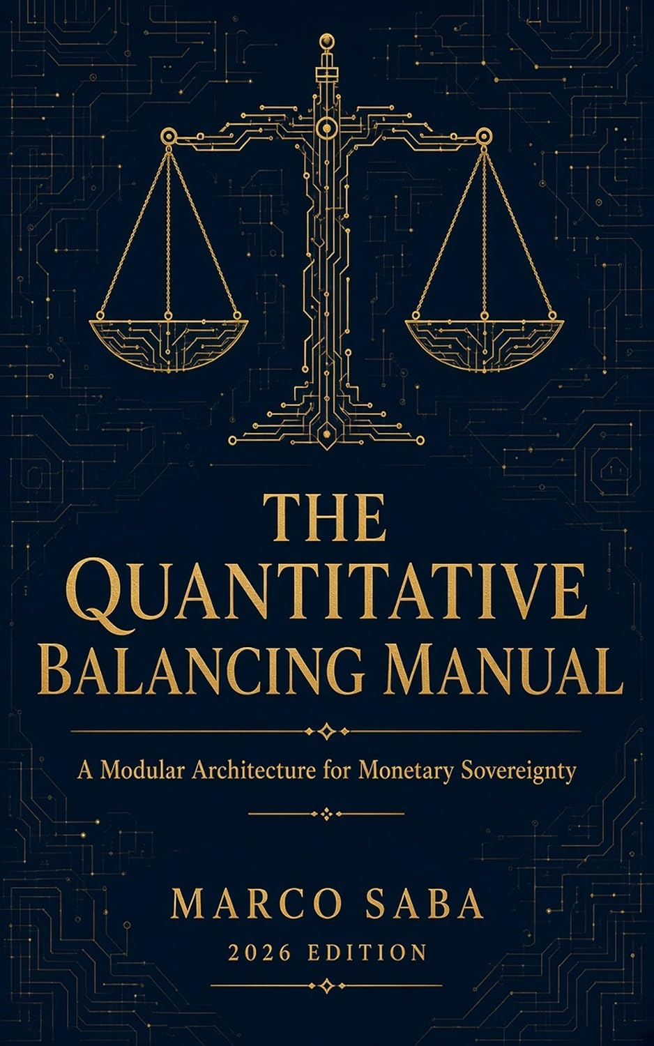 The Quantitative Balancing Manual: A Modular Architecture for Monetary Sovereignty (English books Book 4) (English Edition) baixar o livro de graça