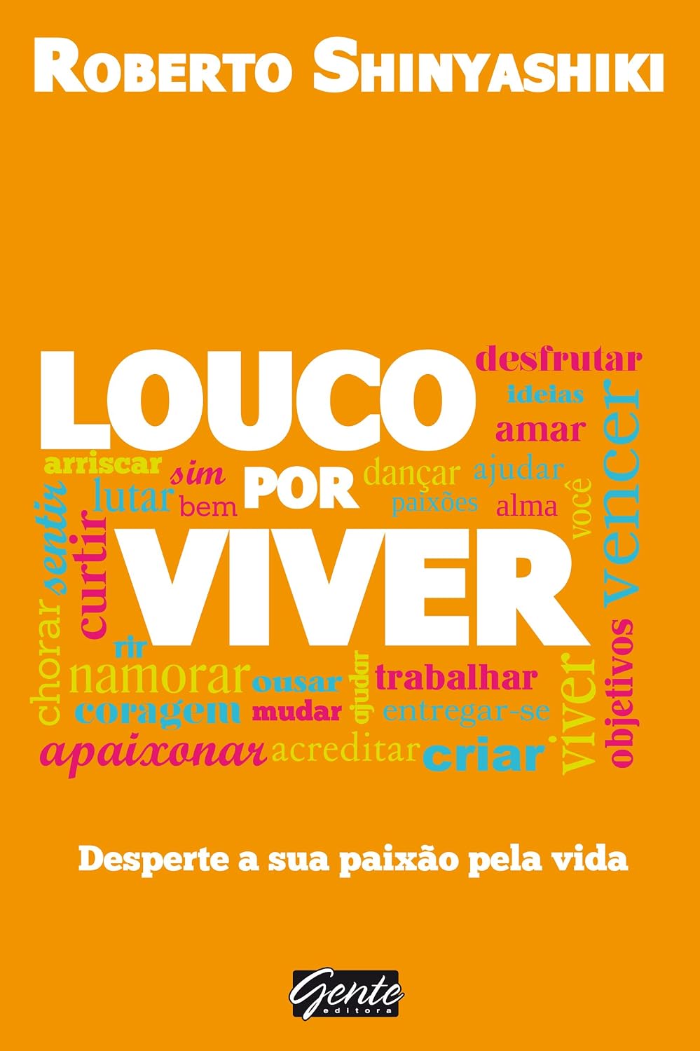 capítulo por capítulo baixar Louco por viver: Desperte a sua paixão pela vida