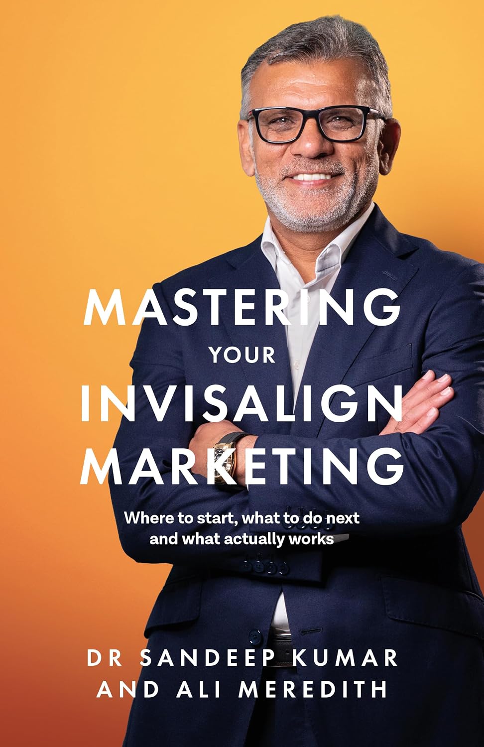ler totalmente Mastering Your Invisalign Marketing: Where to start, what to do next and what actually works (English Edition)