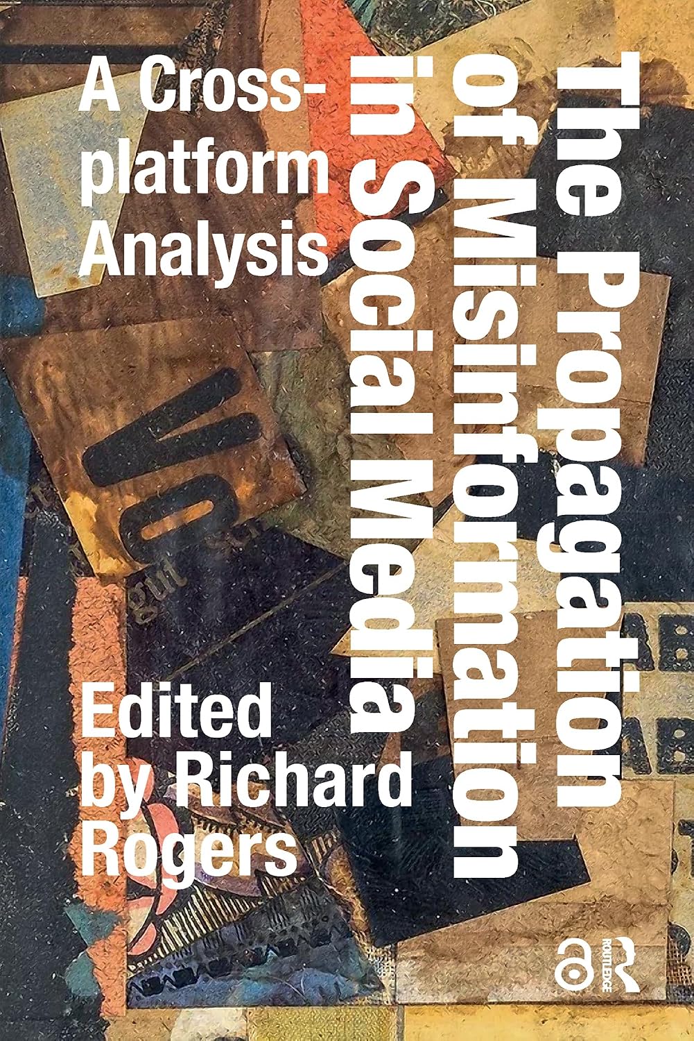 ler totalmente The Propagation of Misinformation in Social Media: A Cross-platform Analysis (English Edition)