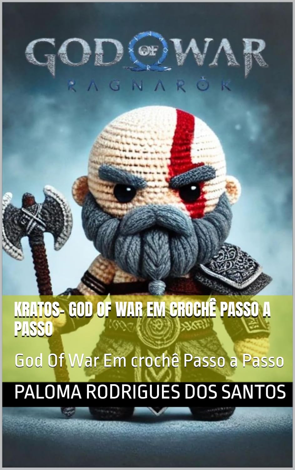 capítulo por capítulo baixar Kratos- God Of War Em crochê Passo a Passo: God Of War Em crochê Passo a Passo (Saga God Of War Livro 1)