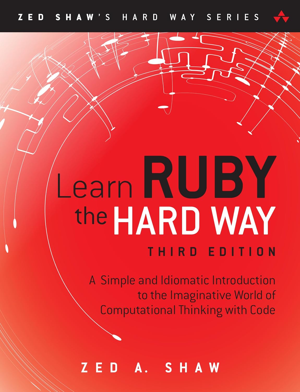 ler totalmente Learn Ruby the Hard Way: A Simple and Idiomatic Introduction to the Imaginative World Of Computational Thinking with Code (Zed Shaw's Hard Way Series) (English Edition)
