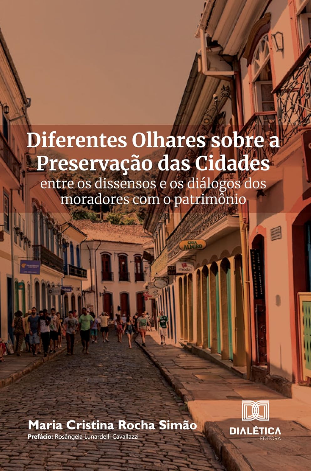 capítulo por capítulo baixar Diferentes Olhares sobre a Preservação das Cidades: entre os dissensos e os diálogos dos moradores com o patrimônio