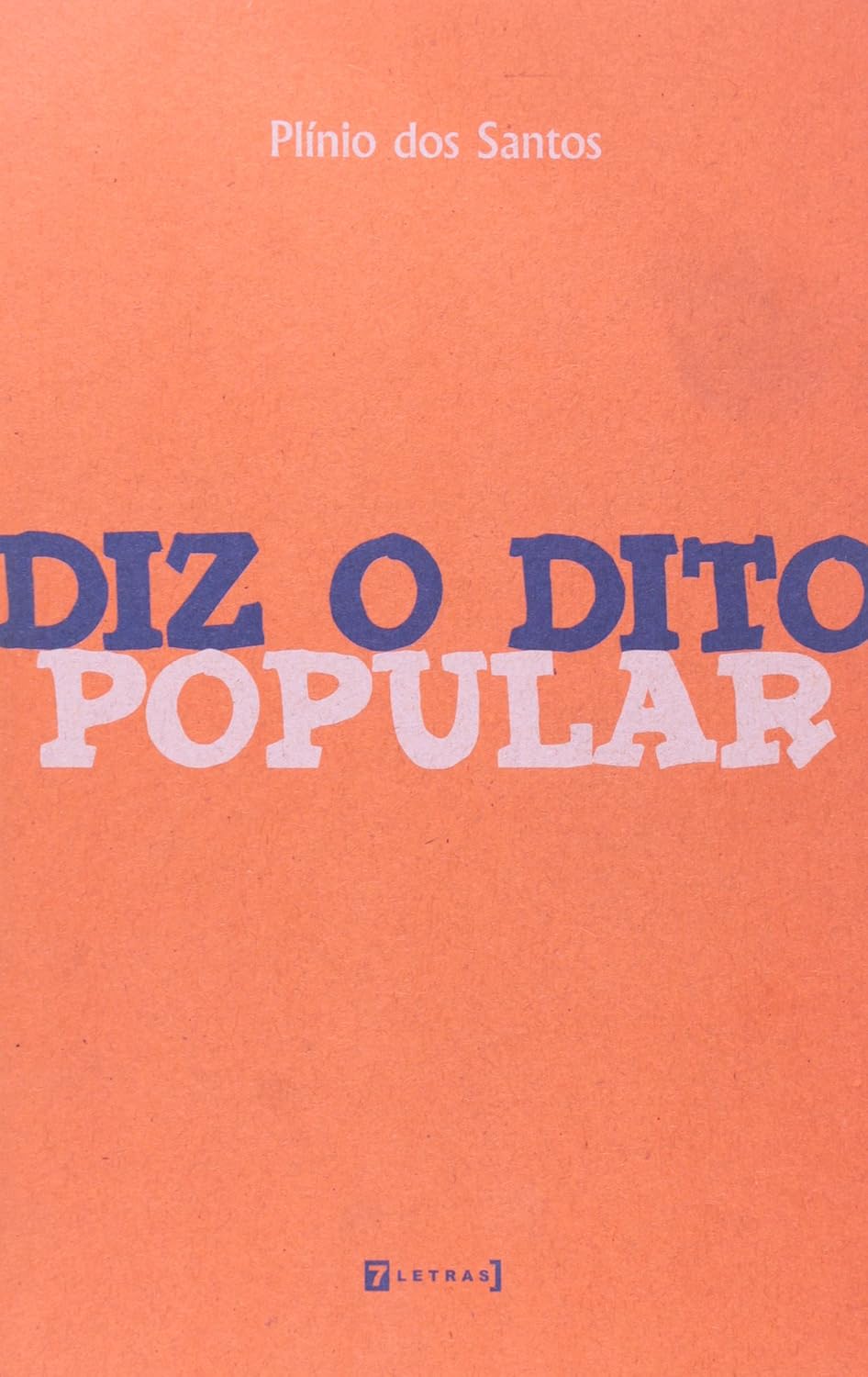 ler totalmente Diz o Dito Popular