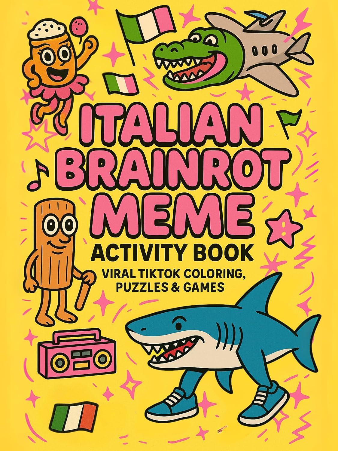 Italian Brainrot Meme Activity Book: Viral TikTok Coloring, Puzzles & Games - Featuring Tralalero Tralala, Bombardiro Crocodilo, and More Breakout Characters! (English Edition) baixar livro de graça