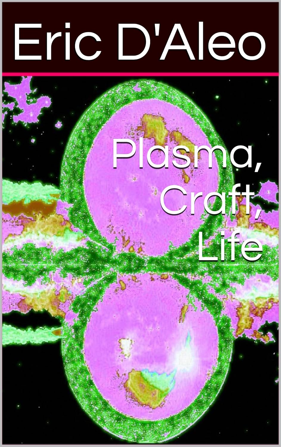 ler totalmente Plasma, Craft, Life (English Edition)