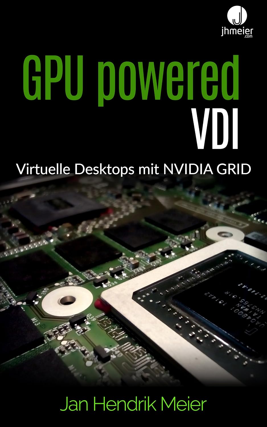 ler totalmente GPU powered VDI: Virtuelle Desktops mit NVIDIA GRID (German Edition)