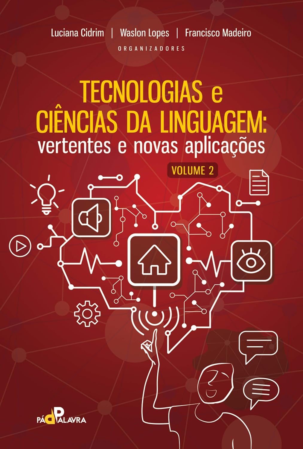 ler totalmente Tecnologias e ciências da linguagem: vertentes e novas aplicações (volume 2)