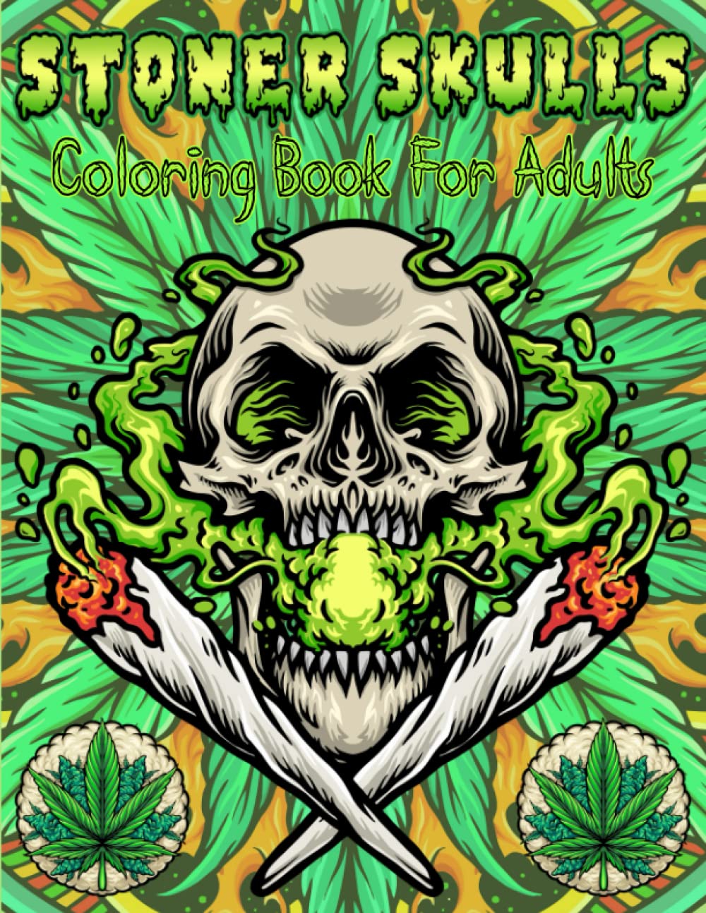 Stoner Skulls coloring book for adults: 50 unique Stoner Skulls coloring pages, for anxiety relief and relaxation. Lets get high and color! Perfect Stoner Gift for Men and Women. baixar o livro de graça