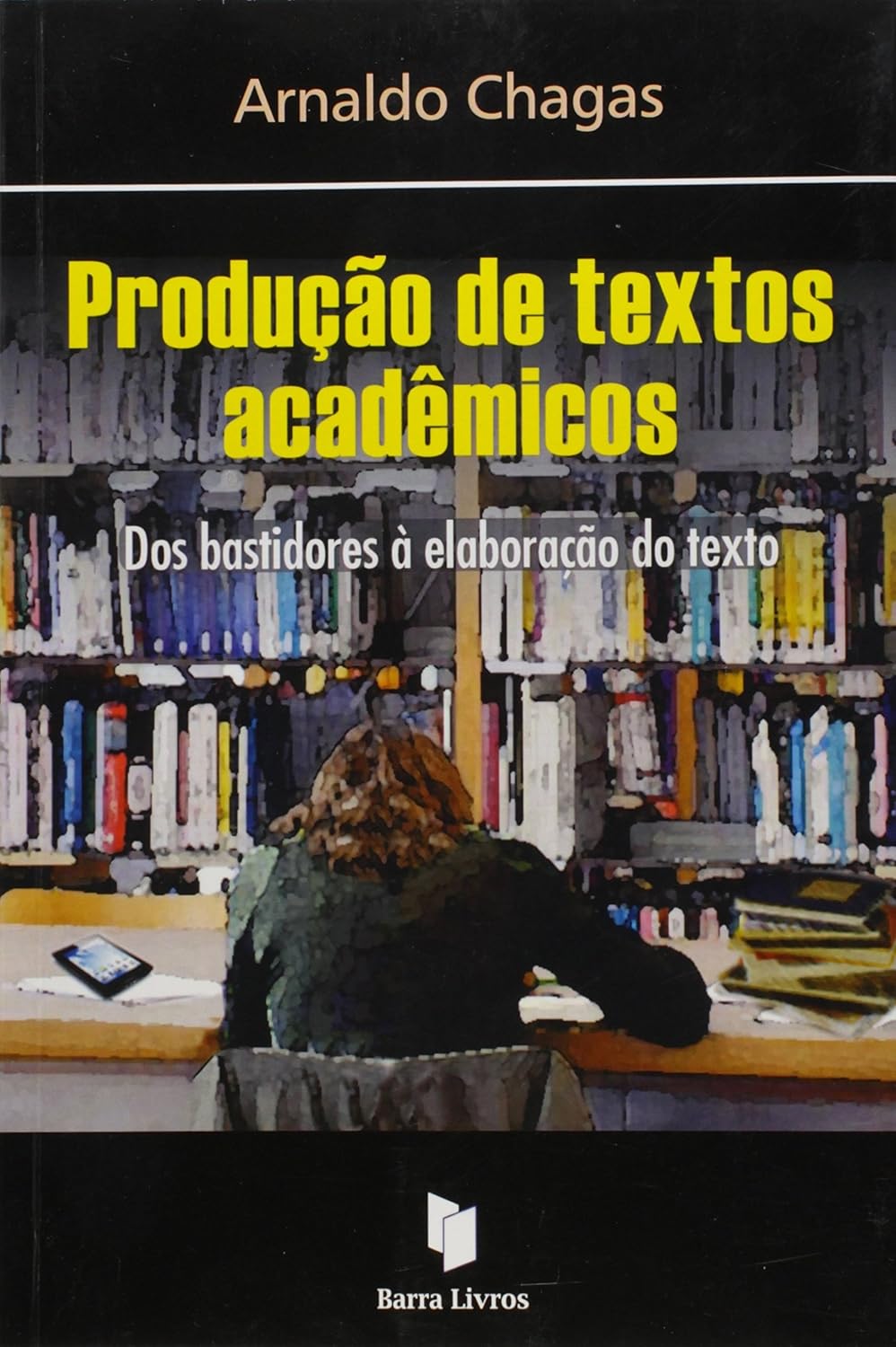 capítulo por capítulo baixar Produção de Textos Acadêmicos: dos Bastidores à Elaboração do Texto