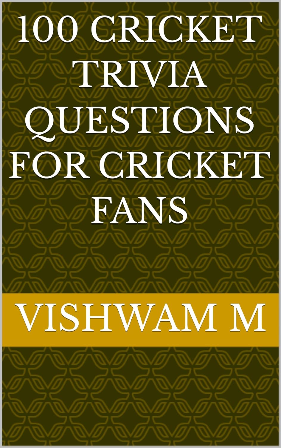 ler totalmente 100 CRICKET TRIVIA QUESTIONS FOR CRICKET FANS (English Edition)