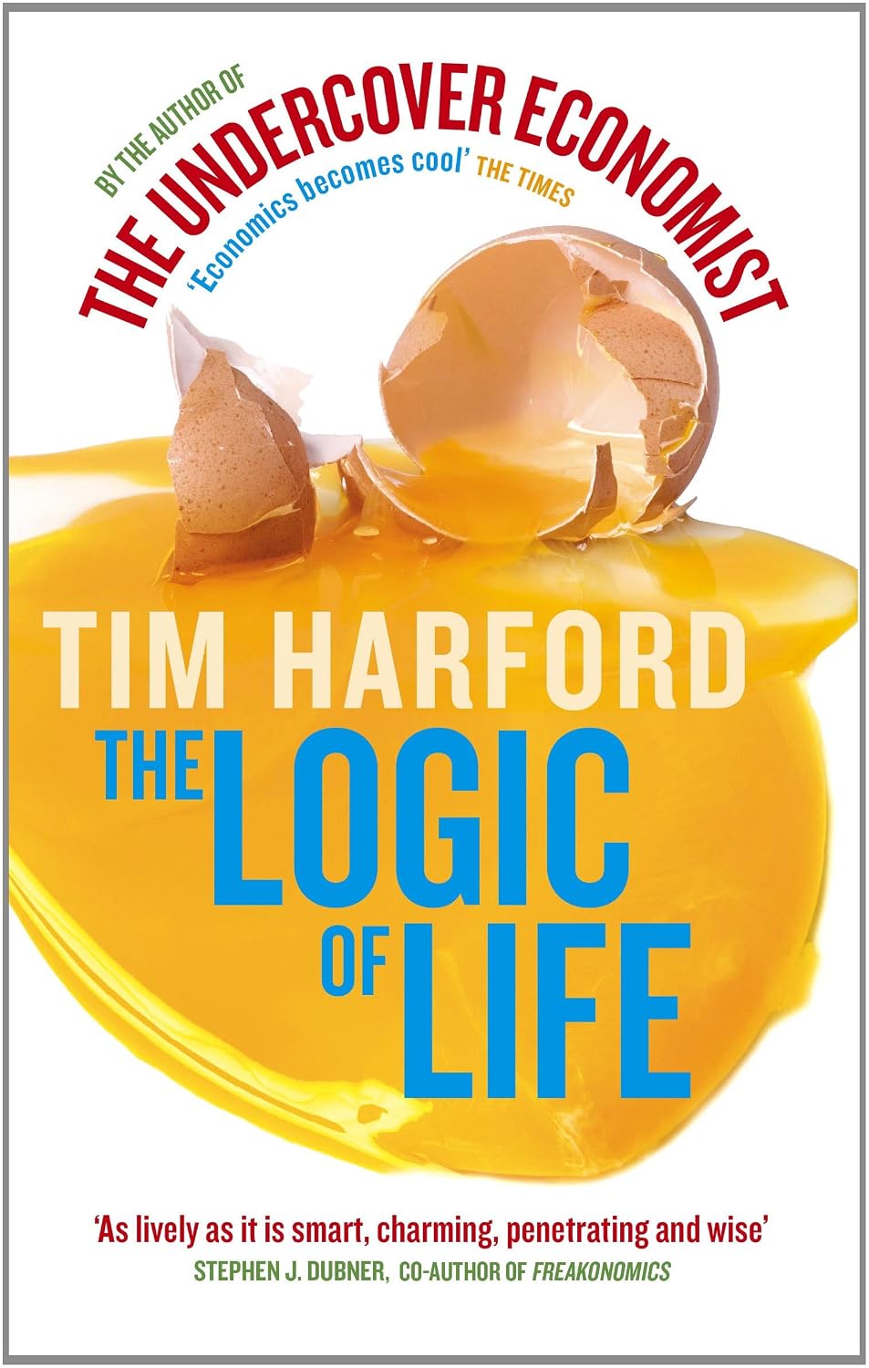 capítulo por capítulo baixar The Logic Of Life: Uncovering the New Economics of Everything (English Edition)