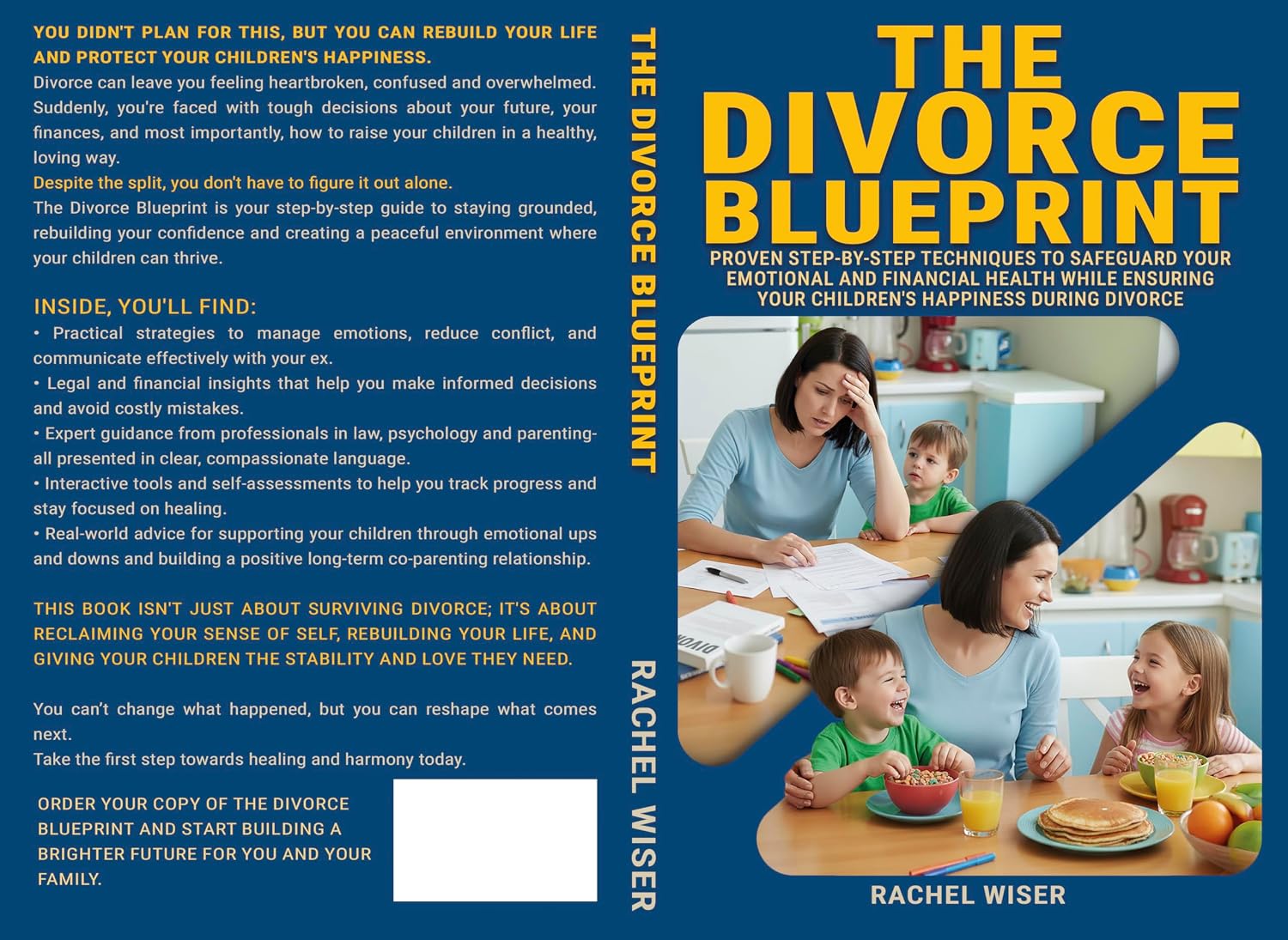 ler totalmente The Divorce Blueprint: Proven Step-by-Step Techniques to Safeguard Your Emotional and Financial Health While Ensuring Your Children's Happiness During Divorce (English Edition)