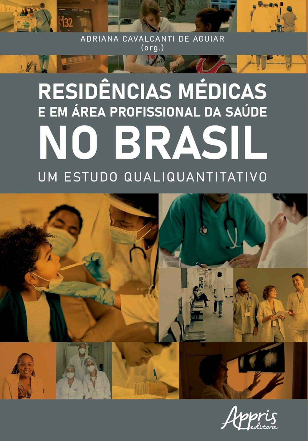 ler totalmente Residências Médicas e em Área Profissional da Saúde no Brasil: Um Estudo Qualiquantitativo