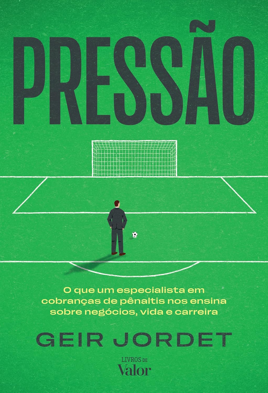 Pressão: O que um especialista em cobranças de pênaltis nos ensina sobre negócios, vida e carreira baixar o livro de graça