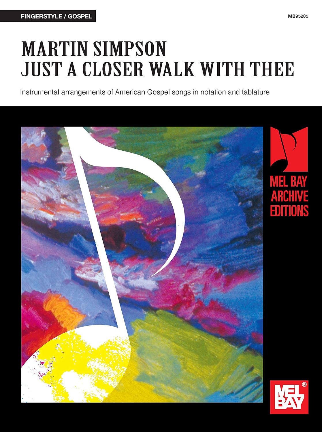capítulo por capítulo baixar Martin Simpson - Just a Closer Walk with Thee: Instrumental arrangements of American Gospel songs in notation and tablature (English Edition)