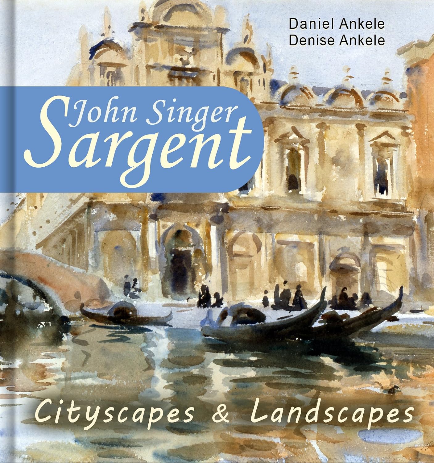 John Singer Sargent: 160+ Cityscapes & Landscapes - Realism, Impressionism (English Edition) baixar o livro de graça