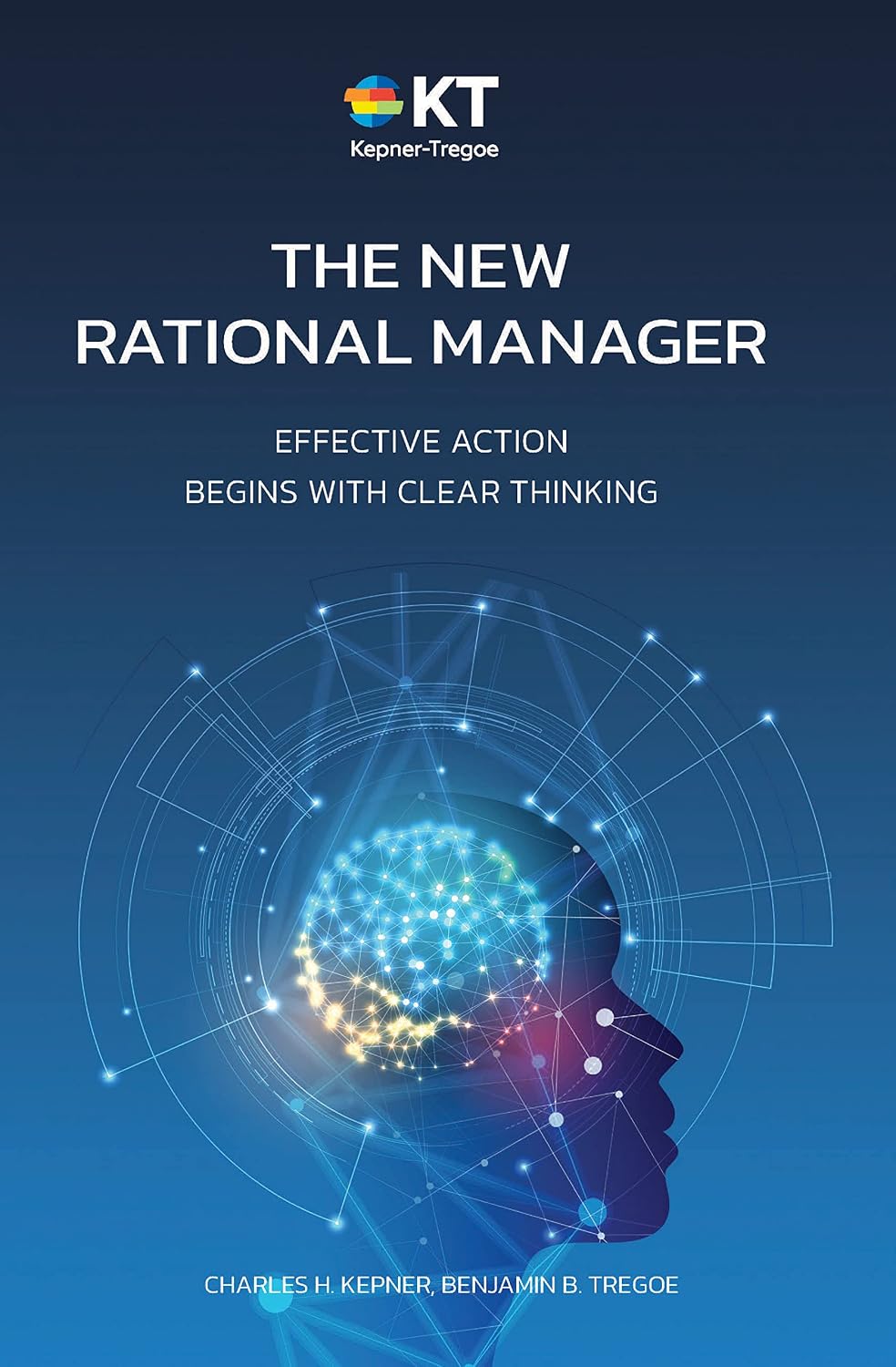 The New Rational Manager: Effective Action Begins With Clear Thinking (English Edition) baixar livro de graça