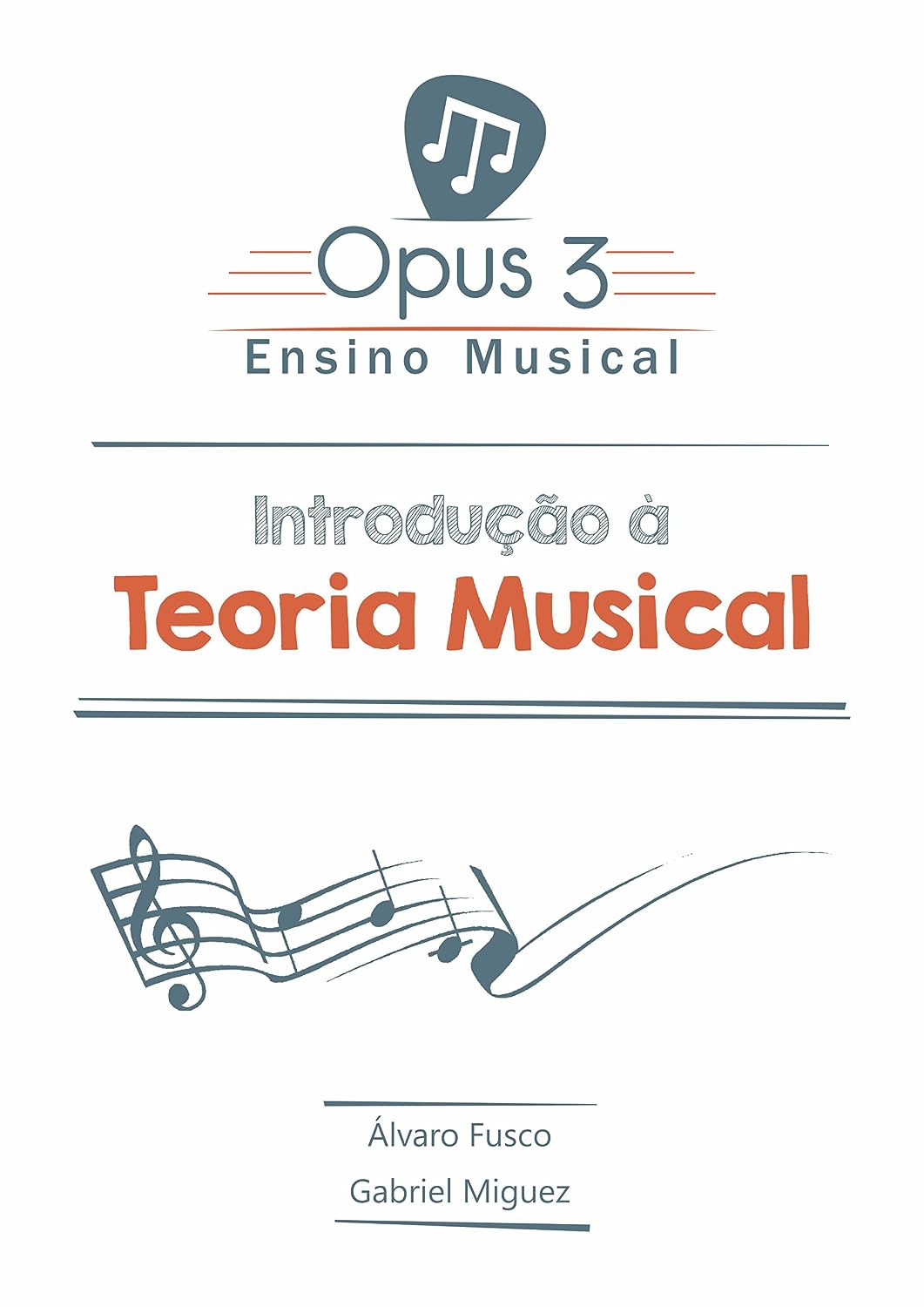 Introdução à Teoria Musical: Os primeiros passos para você se tornar um músico consciente e habilitado a entender como funciona o sistema de notas, leitura... a Teoria Musical e Harmonia Livro 1) baixar livro de graça