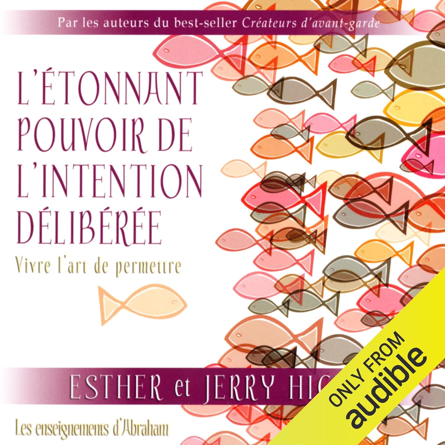 ler totalmente L'étonnant pouvoir de l'intention délibérée: Vivre l'art de permettre