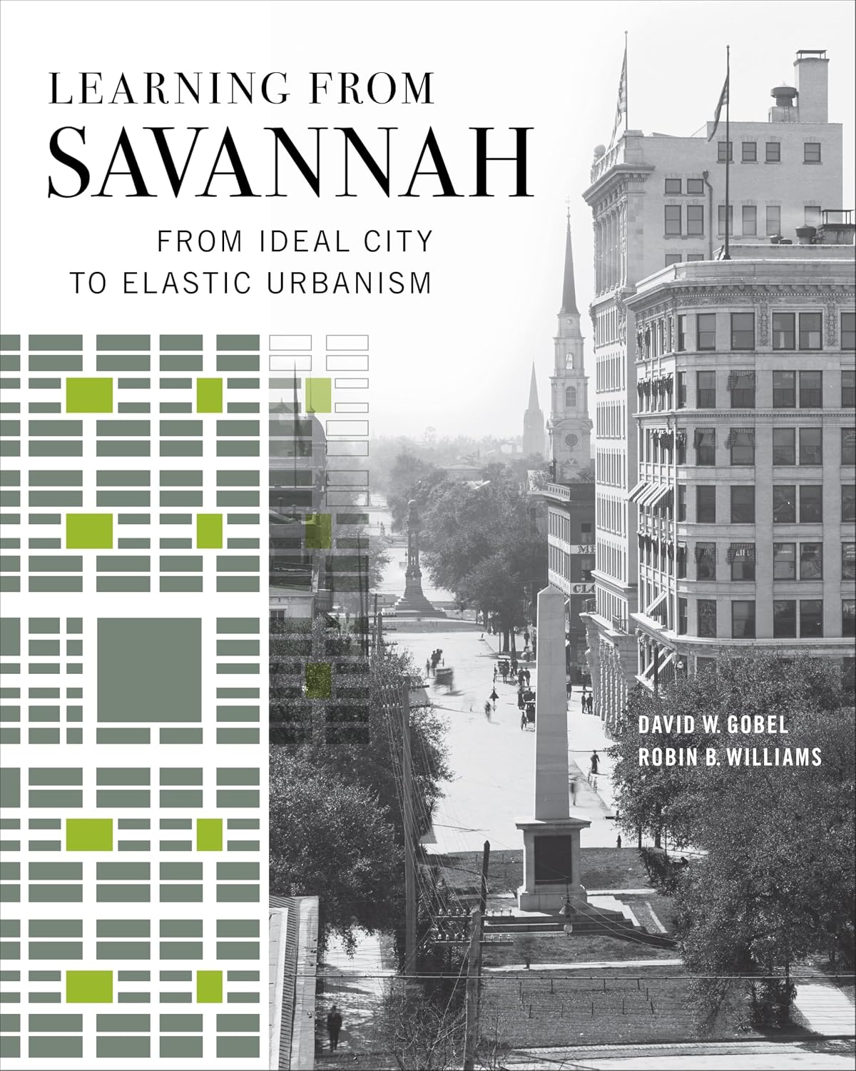 Learning from Savannah: From Ideal City to Elastic Urbanism (Wormsloe Foundation Publications Book 318) (English Edition) baixar o livro de graça