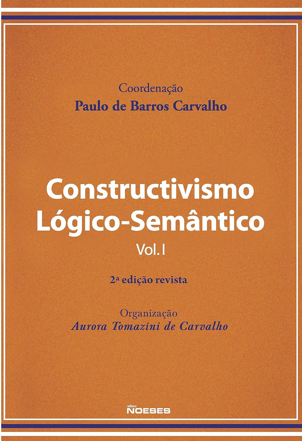 Constructivismo Lógico-semântico (Volume 1) baixar livro de graça