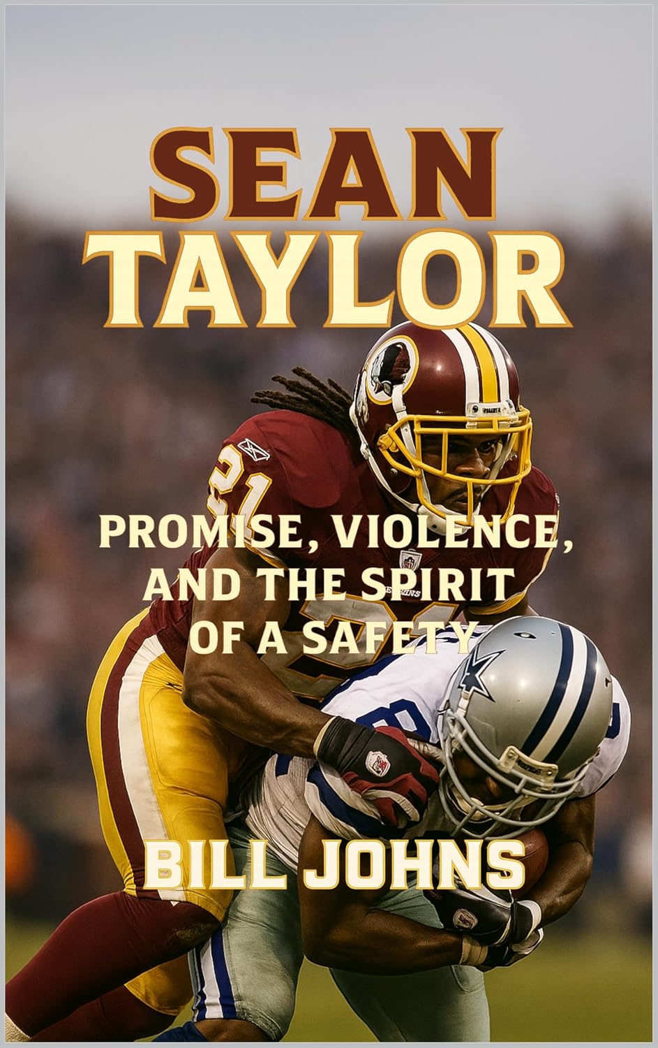 ler totalmente Sean Taylor: Promise, Violence, and the Spirit of a Safety (Legends of the Lineup: Icons in American Sport) (English Edition)