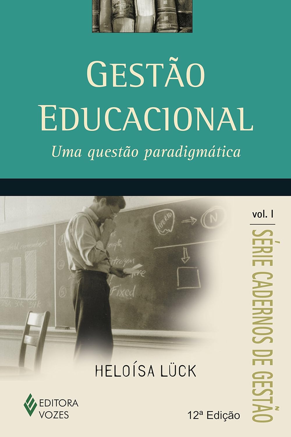 ler totalmente Gestão educacional: Uma questão paradigmática (Cadernos de gestão)